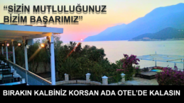 BIRAKIN KALBİNİZ KORSAN ADA OTEL’DE KALSIN