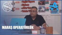 MARAŞ OPERATÖRLÜK KURSU