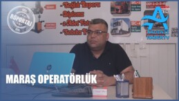 MARAŞ OPERATÖRLÜK KURSU