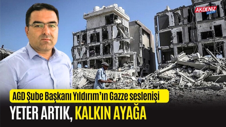 OSMANİYE AGD BAŞKANI YILDIRIM, GAZZE İÇİN TÜM DÜNYAYA SESLENDİ – Akdeniz Haber, Akdeniz Haberleri, Akdeniz Gündem