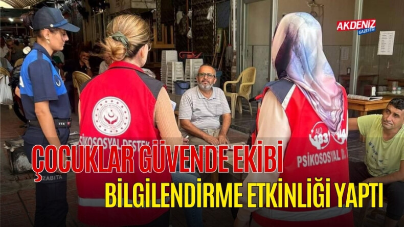 OSMANİYE’D ÇOCUK GÜVENDE EKİBİ SAHADA – Akdeniz Haber, Akdeniz Haberleri, Akdeniz Gündem