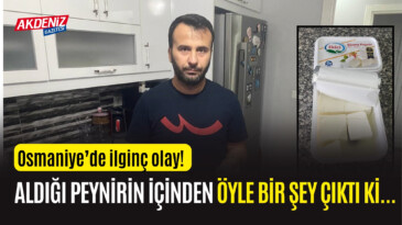 OSMANİYE’DE ALDIĞI PEYNİRİN İÇİNDEN METAL SOMUN ÇIKTI – Akdeniz Haber, Akdeniz Haberleri, Akdeniz Gündem