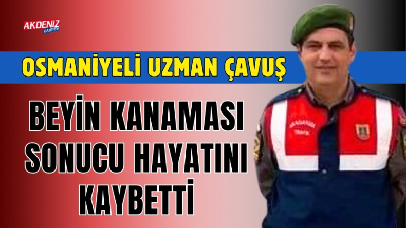 OSMANİYELİ UZMAN ÇAVUŞ AL ALİŞAN’IN VEFATI SEVENLERİNİ ÜZÜNTÜYE BOĞDU – Akdeniz Haber, Akdeniz Haberleri, Akdeniz Gündem