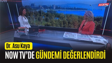 OSMANİYE MİLLETVEKİLİ ASU KAYA NOW TV EKRANLARINDA – Akdeniz Haber, Akdeniz Haberleri, Akdeniz Gündem