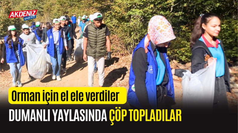 OSMANİYE’DE DUMANLI YAYLASINDA TORBA TORBA ÇÖP TOPLADILAR – Akdeniz Haber, Akdeniz Haberleri, Akdeniz Gündem