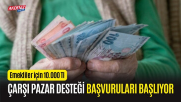 Emekliler için 10000 Tl Çarşı Pazar desteği başvuruları başlıyor! – Akdeniz Haber, Akdeniz Haberleri, Akdeniz Gündem