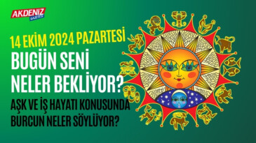 14 Ekim Pazartesi Günlük Burç Yorumları: Aşk, iş, sağlık hayatınızda neler olacak? – Akdeniz Haber, Akdeniz Haberleri, Akdeniz Gündem