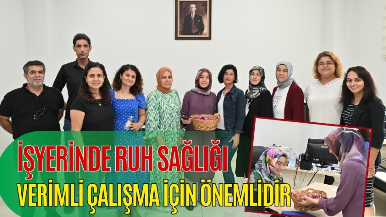 OSMANİYE'DE RUH SAĞLIĞINA DİKKAT ÇEKİLDİ