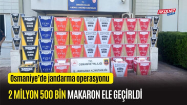 OSMANİYE’DE 2 MİLYON 500 BİN MAKARON ELE GEÇİRLDİ – Akdeniz Haber, Akdeniz Haberleri, Akdeniz Gündem