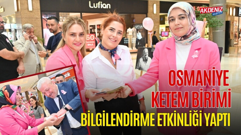 OSMANİYE’DE KETEM BİRİMİ, BİLGİLENDİRME STANDI AÇTI – Akdeniz Haber, Akdeniz Haberleri, Akdeniz Gündem