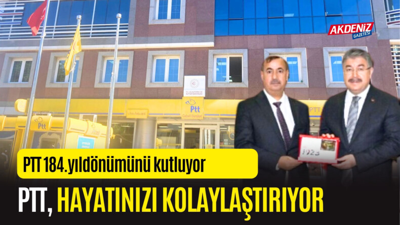 OSMANİYE'DE PTT 184.KURULUŞ YILDÖNÜMÜNÜ KUTLUYOR