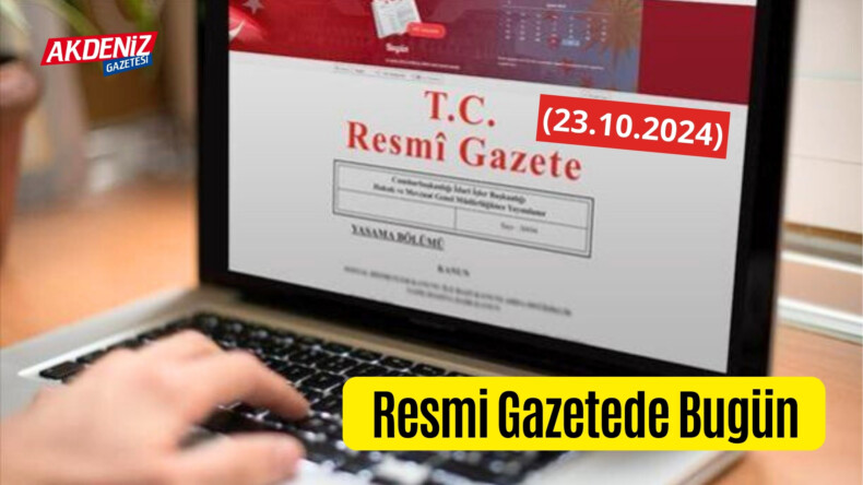 Resmi Gazete'de bugün (23.10.2024)