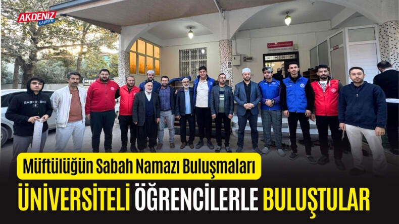 OSMANİYE’DE SABAH NAMAZI BULUŞMALARI DEVAM EDİYOR – Akdeniz Haber, Akdeniz Haberleri, Akdeniz Gündem