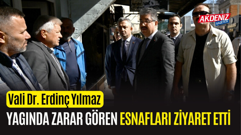 OSMANİYE VALİSİ YILMAZ, YANGINDA ZARAR GÖREN ESNAFLARI ZİYARET ETTİ – Akdeniz Haber, Akdeniz Haberleri, Akdeniz Gündem