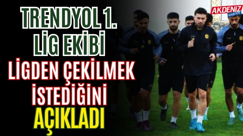 Son Dakika! Trendyol 1. Lig ekibi, ligden çekilmek istiyor! – Akdeniz Haber, Akdeniz Haberleri, Akdeniz Gündem