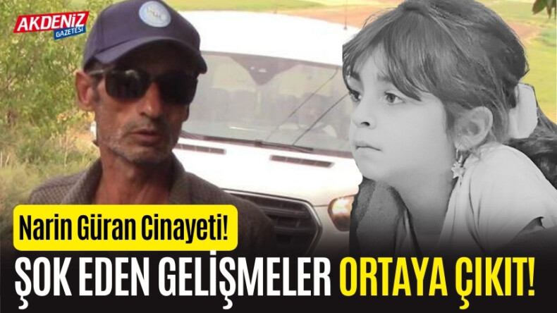 Narin Güran olayında son dakika gelişmeleri… İşte merak edilenler! – Akdeniz Haber, Akdeniz Haberleri, Akdeniz Gündem