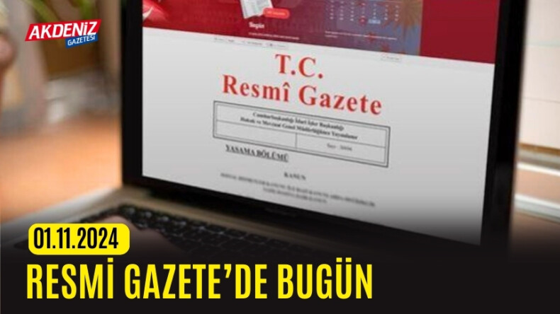 Resmi Gazete'de bugün (01.11.2024)