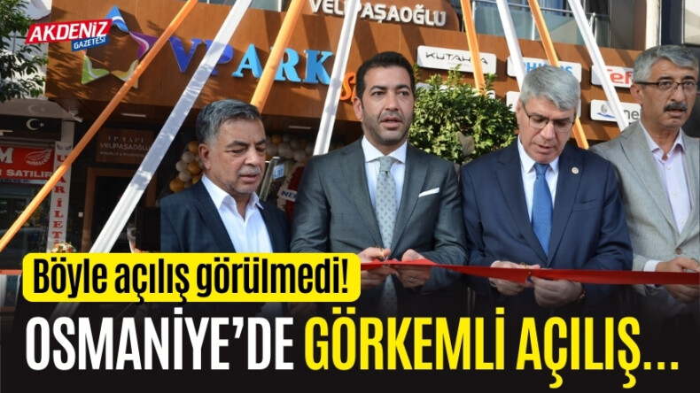 OSMANİYE’DE VPARK MAĞAZASININ GÖRKEMLİ AÇILIŞI – Akdeniz Haber, Akdeniz Haberleri, Akdeniz Gündem